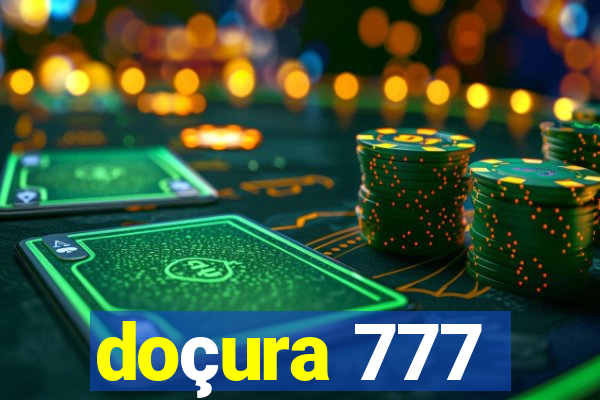 doçura 777